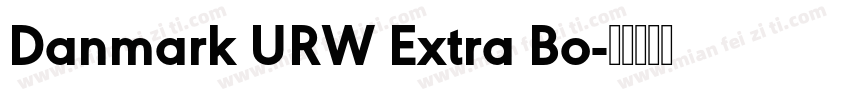 Danmark URW Extra Bo字体转换